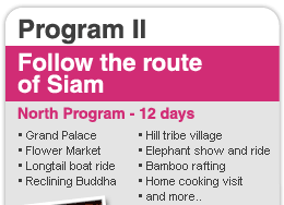 Program II : Follow the route of Siam